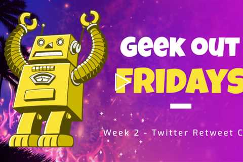 Geek Out Fridays - Week 2 - Twitter Geeks