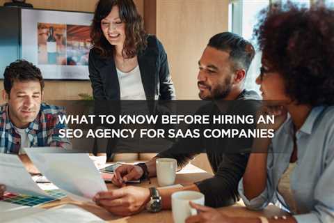 What to Know Before Hiring an SEO Agency for SaaS Companies - Digital Marketing Journals Hong Kong..