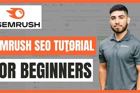 Semrush Tutorial For Beginners 2021: Best Step-By-Step Guide For SEO Research