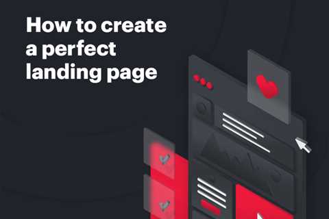 Landing Page Tips - How to Create a Landing Page That Converts