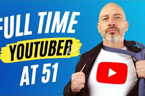 How I Swapped my 9-to-5 for a YouTube Career at 51…