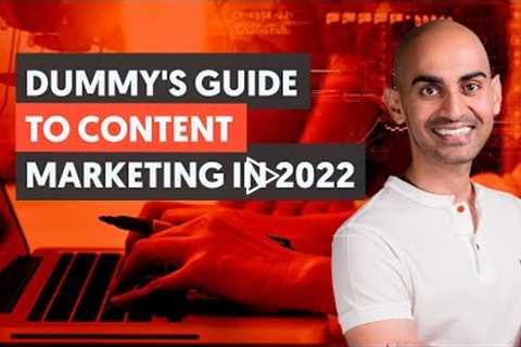 The Beginner's Guide to Content Marketing in 2022 | Neil Patel