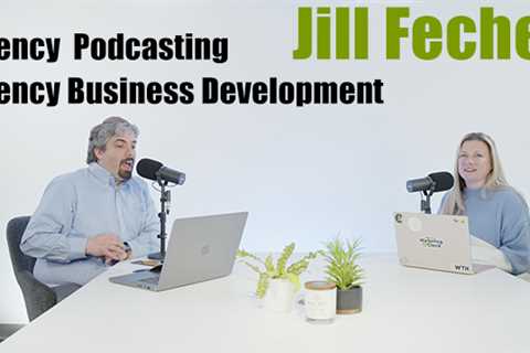 Vlog #187: Jill Fecher On Podcasting & Agency Business Development