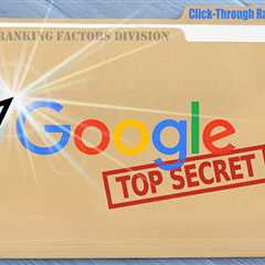 The biggest mystery of Google’s algorithm: Everything ever said about clicks, CTR and bounce rate