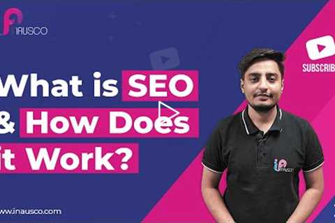 What is SEO and How Does it Work | Learn Search Engine Optimization | Types of SEO