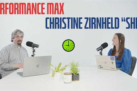 Vlog #189: Christine Zirnheld, aka Shep On Google Ads Performance Max Campaigns