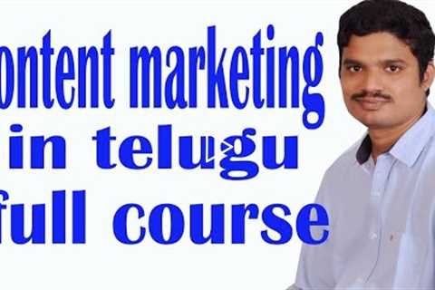 content marketing full tutorial in Telugu