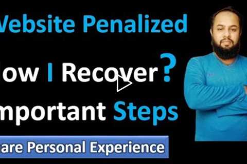 How I Recover Website After Google Update | Must Watch