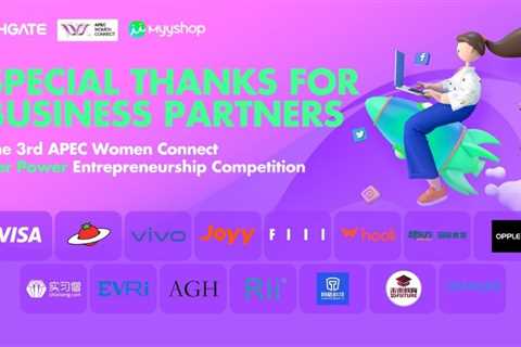 The 3rd APEC Women Connect ‘Her Power’ Entrepreneurship Competition Announces Global Partnerships,..