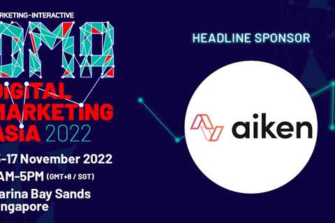 Aiken Digital joins Digital Marketing Asia 2022 as headline sponsor