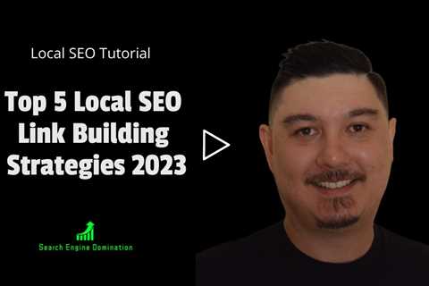 Top 5 EASIEST Local SEO Link Building Strategies In 2023 | Local SEO Tutorial | SEO Moneyball