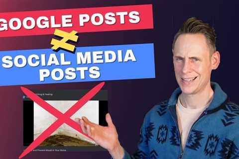 How To Do Google Posts the RIGHT Way