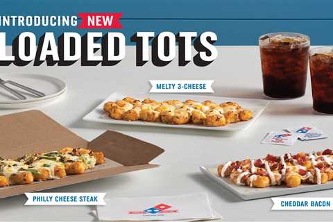 We Tried Domino’s New Loaded Tots