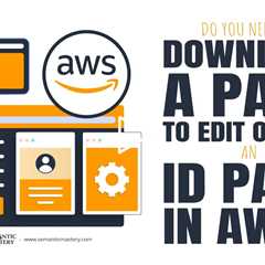 Do You Need To Download A Page To Edit Or Add An ID Page In AWS?