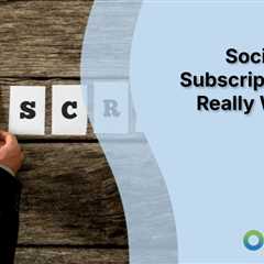 Social Media Subscription: Is It Really Worth It?