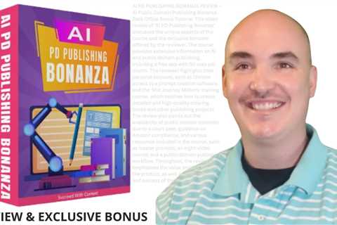 AI PD PUBLISHING BONANZA REVIEW – AI Public Domain Publishing Bonanza Back Office Bonus Tutorial