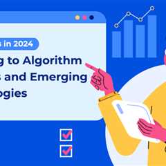 SEO Trends in 2024: Adapting to Algorithm Changes and Emerging Technologies