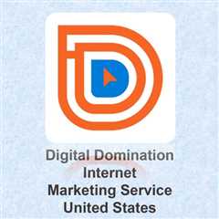 Digital Domination Internet Marketing Service United States