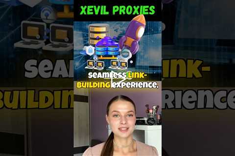 Xevil Proxies That Just Work – No More Banned IPs!