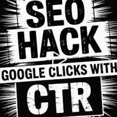SEO Hack: Get Google Clicks FAST with CTR Software