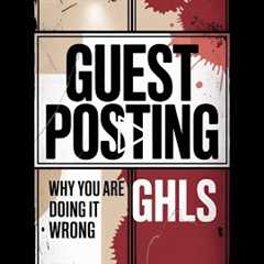 Guest Posting_ Are You Doing It Wrong_ SEO Tips