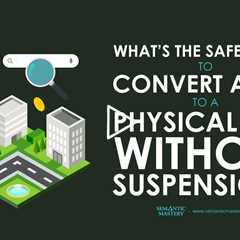 What’s the Safest Way to Convert a SAB to a Physical GBP Without Suspension?