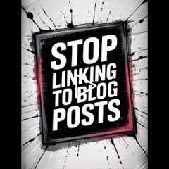 Stop Linking to Blog Posts! GBP Ranking Strategy