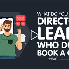 What Do You Do With Directory Leads Who Don’t Book a Call?