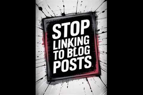 Stop Linking to Blog Posts! GBP Ranking Strategy