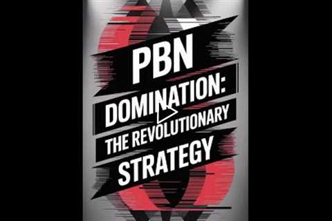 PBN Domination: The Revolutionary Google Properties Strategy