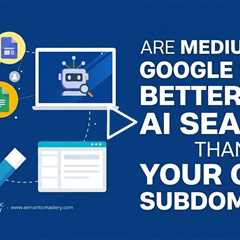 Are Medium and Google Sites Better for AI Search Than Your Own Subdomain?
